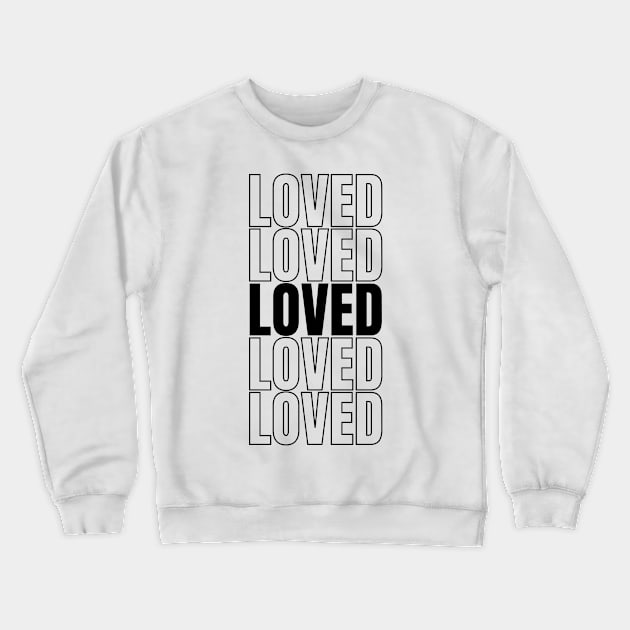 Loved Crewneck Sweatshirt by Schwarzweiss